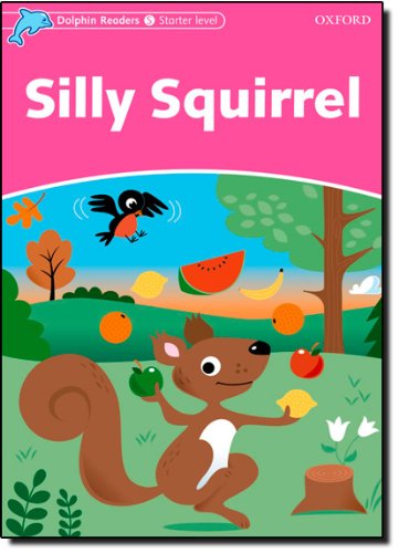 Dolphin Readers Starter Silly Squirrel купить