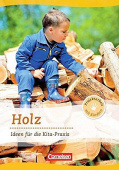 Projektarbeit mit Kindern: Holz : Ideen für die Kita-Praxis ab 5 Jahren купить