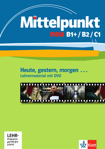 Mittelpunkt neu B1+/B2/C1 Heute, gestern, morgen - Lehrermaterial + DVD купить