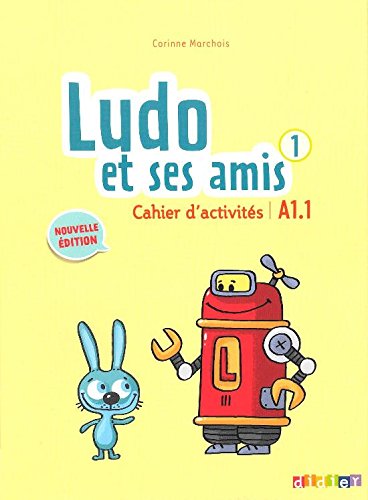 Ludo et ses amis 1 niveau A1.1 (Nouvelle Edition) - Cahier купить