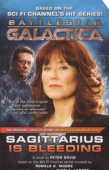 Sagittarius Is Bleeding (Battlestar Galactica 3) купить