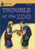 Foundation Readers 2: Trouble At The Zoo купить