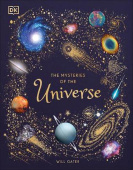The Mysteries of the Universe Discover the best-kept secrets of space купить