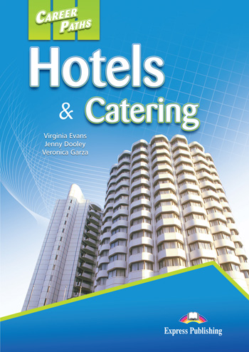 Career Paths: Hotels & Catering Student's Book with digibook купить