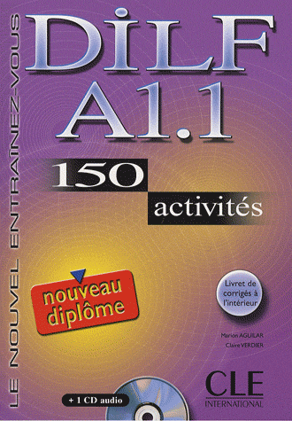 DILF A1.1 - Livre de l'eleve + corrges + transcriptions + CD audio - 150 activites купить