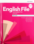 English File Fourth Edition Intermediate Plus Workbook with Key купить