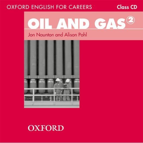 Oxford English for Careers: Oil and Gas 2 Class Audio CD купить