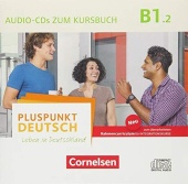Pluspunkt Deutsch - Leben in Deutschland B1.2 Audio-CD zum Kursbuch купить