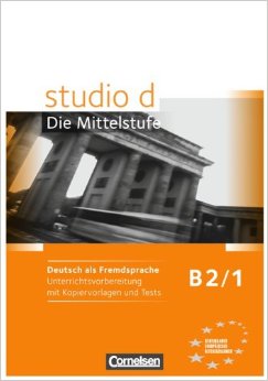 studio d B2.1 Unterrichtsvorbereitung mit Kopiervorlagen und Tests купить
