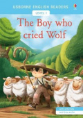 The Boy Who Cried Wolf: Usborne English Readers Level 1 купить
