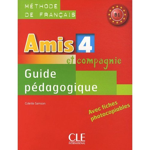 Amis et compagnie 4 - Guide pedagogique купить