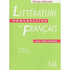 Littеrature Progressive du franсais Dеbutant - Livre de l'eleve купить