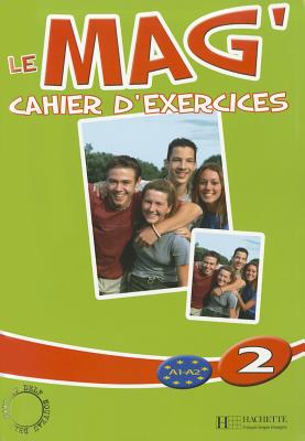 Le Mag' 2 - Cahier d'exercices купить