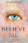 Shatter Me: Believe Me купить