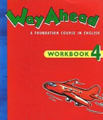Way Ahead A Foundation Course in English: Workbook 4 купить