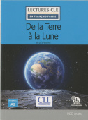 Lecture CLE en français facile Niveau 2 (900 Mots): De la terre à la lune - Livre + audio téléchargeable купить