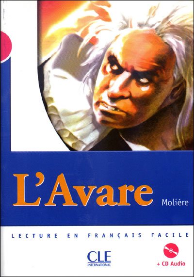 Mise en scene Niveau 3: L'Avare + CD (800 a 1000 mots) купить
