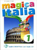Magica Italia 1: Guida per l'insegnante + CD audio купить