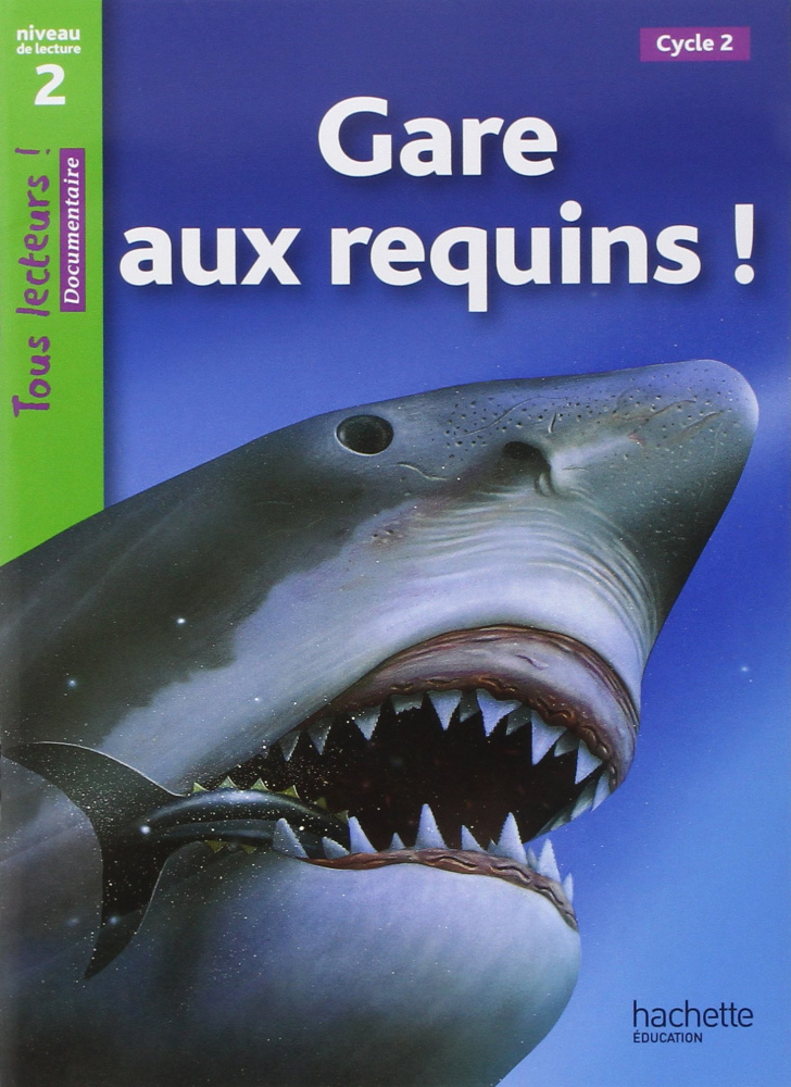 Tous lecteurs Niveau 2: Gare aux requins купить