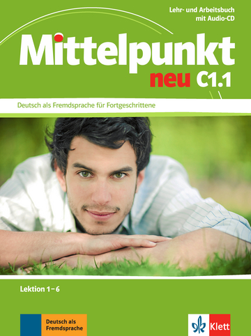 Mittelpunkt neu C1.1 Lehr- und Arbeitsbuch, Lektion 1-6 + Audio-CD zum Arbeitsbuch купить