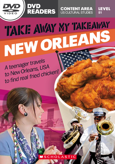 Scholastic DVD Readers Level 3: Take Away My Takeaway: New Orleans with DVD купить
