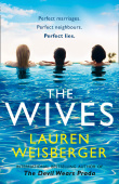 Weisberger Lauren. The Wives купить