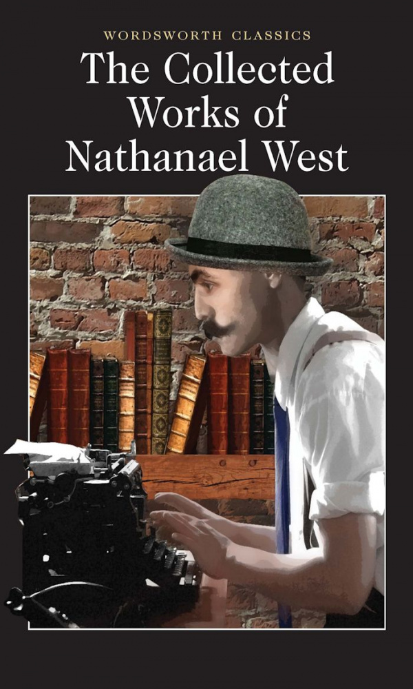 West N. The Collected Works Of Nathanael West купить