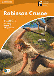Cambridge Discovery Readers Level 4 Robinson Crusoe (Cambridge University Press) купить
