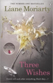 Moriarty Liane. Three Wishes купить
