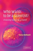 Who Wants to be a Scientist? Choosing Science as a Career купить