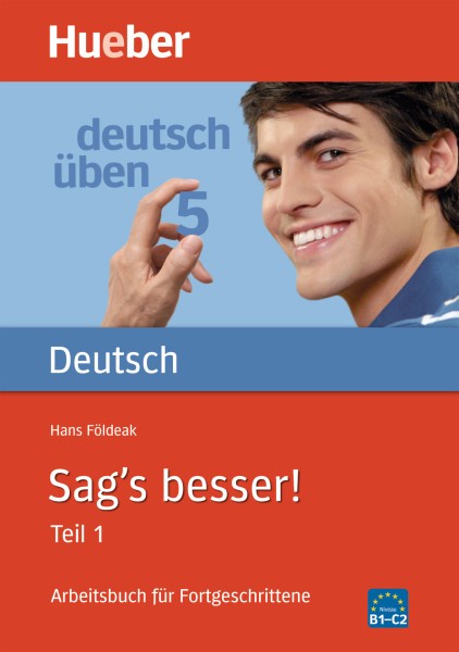 deutsch uben 5: Sag's besser! Teil 1 купить