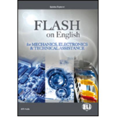 E.S.P. Flash on English for Mechanics, Electronics and Technical Assistance Coursebook купить