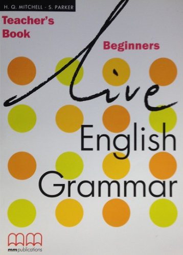 Live English Grammar Beginners Teacher's Book купить