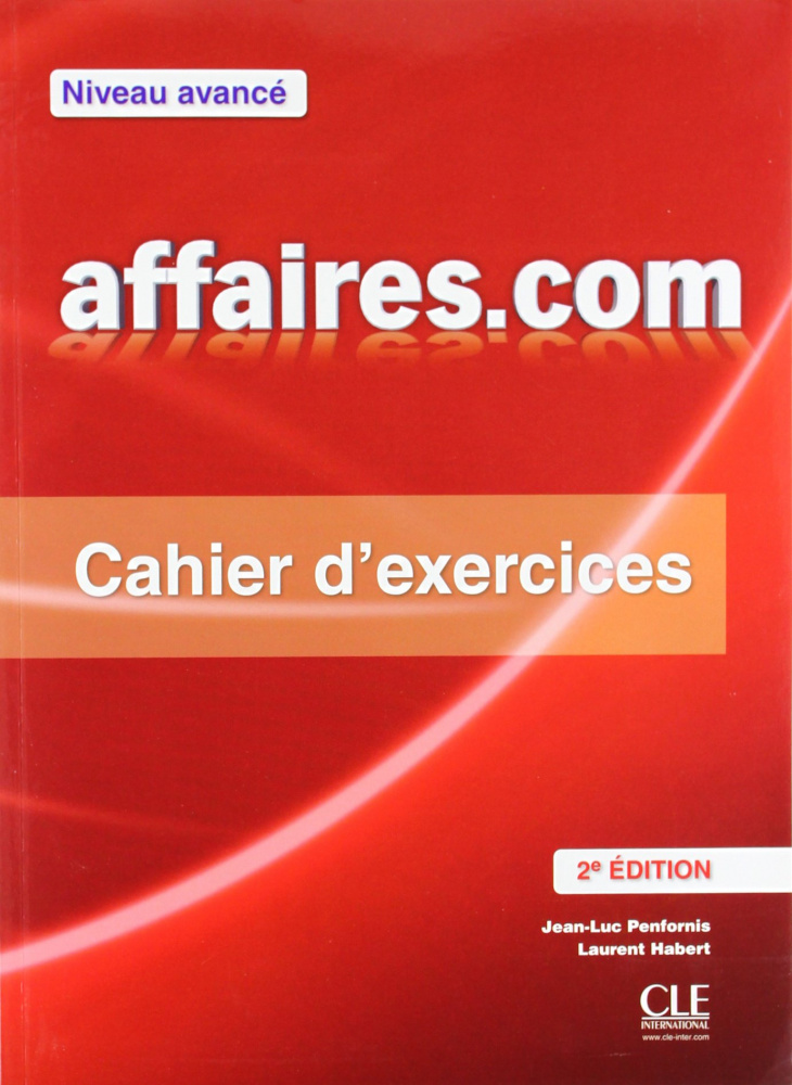 Affaires.com niveau avance - 2eme edition - Cahier d'exercices купить