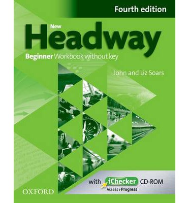 New Headway Beginner Fourth Edition Workbook + iChecker without Key купить