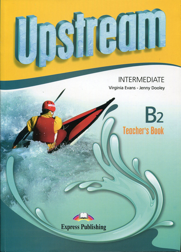 Upstream Intermediate B2 Third Edition Teacher's Book купить