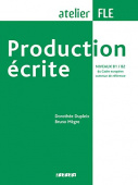 Production ecrite  B1-B2 Livre купить