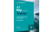 A2 Key for Schools (2nd Edition) Trainer 1 for the Revised Exam from 2020 Six Practice Tests with Answers and Teacher's Notes with eBook купить