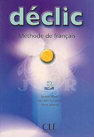 Declic 3 - Livre de l'eleve купить