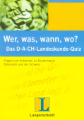 Wer, was, wann, wo?: Das D-A-CH-Landeskunde-Quiz купить