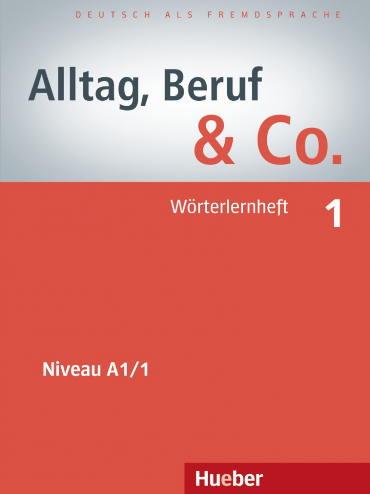 Alltag, Beruf & Co. 1 Worterlernheft купить