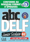 ABC DELF Junior scolaire B2 Livre + DVD + Livre-web Conforme au nouveau format d'épreuves купить