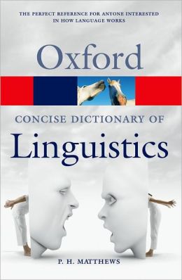 The Concise Oxford Dictionary of Linguistics (Oxford Paperback Reference) купить