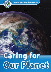 Oxford Read and Discover Level 6 (Intermediate) Caring For Our Planet with MP3 download купить