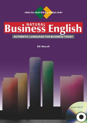DLP: Delta Natural Business English Authentic Language for Business Today with CD купить