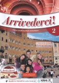 Arrivederci! 2 Libro e quaderno + Tracce audio, QR code + Video купить
