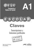 Preparacion al DELE Escolar A1 Claves. Transcripciones y soluciones justificadas DIGITAL купить