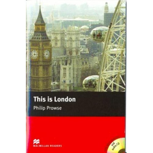 Macmillan readers: Level beginner 600 words This is London (with Audio CD) купить