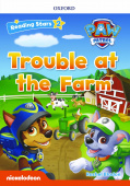 Oxford Reading Stars PAW Patrol 2 Trouble at the Farm купить