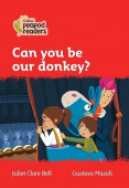Collins Peapod Readers Level 5: Can you be our donkey? купить